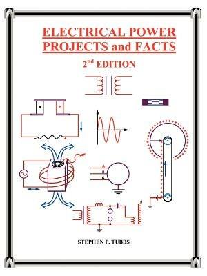 Electrical Power Projects and Facts - Stephen Philip Tubbs - cover