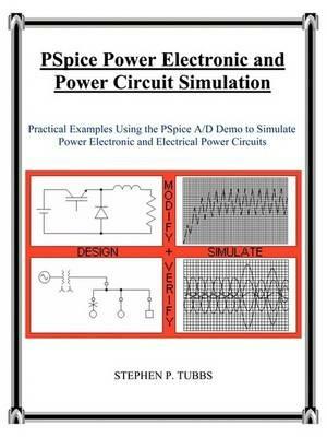 PSpice Power Electronic and Power Circuit Simulation - Stephen Philip Tubbs - cover