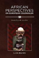 African Perspectives on European Colonialism - A. Adu Boahen - cover