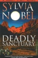 Deadly Sanctuary: A Kendall O'Dell Mystery