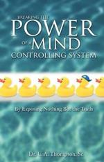 Breaking the Power of a Mind Controlling System