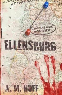 Ellensburg - A M Huff - cover