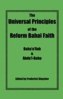 The Universal Principles of the Reform Bahai Faith