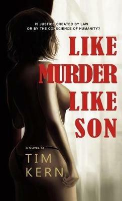 Like Murder Like Son - Tim Kern - cover