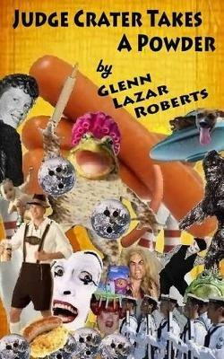 Judge Crater Takes a Powder - Glenn Lazar Roberts - cover