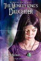 The Monkey King's Daughter, Book 3 - Todd A. DeBonis - cover