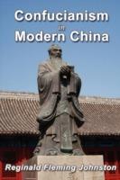 Confucianism and Modern China - Reginald Fleming Johnston - cover