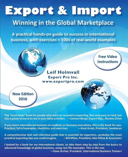 Export & Import - Winning in the Global Marketplace: A Practical Hands-On Guide to Success in International Business, with 100s of Real-World Examples