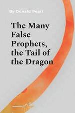 The Many False Prophet (The Tail of the Dragon)