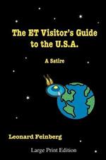 The ET Visitor's Guide to the U.S.A.: A Satire