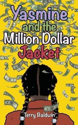 Yasmine and the Million Dollar Jacket - Terry Baldwin - cover