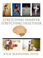 Stretching Smarter Stretching Healthier