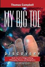 My Big TOE - Discovery S: Book 2 of a Trilogy Unifying Philosophy, Physics, and Metaphysics