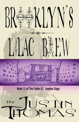 Fable Avenue Book II: Brooklyn's Lilac Brew - Justin Thomas - cover