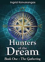 Hunters of the Dream, Book One