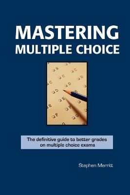 Mastering Multiple Choice - Stephen, Merritt - cover