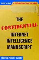 The Confidential Internet Intelligence Manuscript