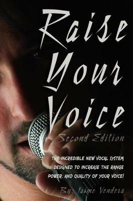 Raise Your Voice 2nd Edition - Jaime J Vendera - cover
