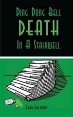 Ding Dong Bell - Death in a Stairwell: A Medical Mystery