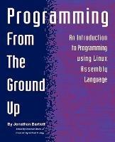 Programming from the Ground Up - Jonathan Bartlett - cover