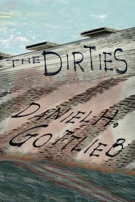 The Dirties - Daniel H Gottlieb - cover