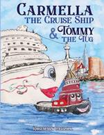 Carmella the Cruise Ship & Tommy the Tug