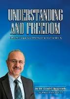 Understanding and Freedom: Detailed Comparison Between Islam and Christianity - Daniel Shayesteh - cover