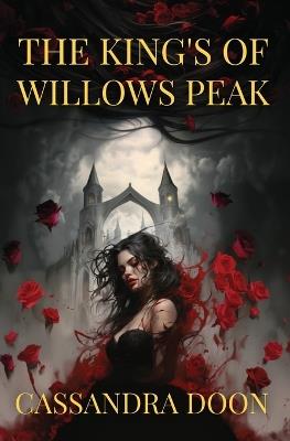 The Kings of Willows Peak - Cassandra Doon - cover