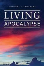 Living Apocalypse: A Revelation Reader and A Guide for the Perplexed