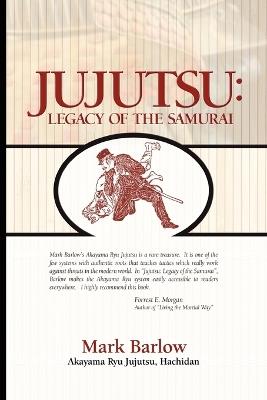 Jujutsu: Legacy of the Samurai - Mark Barlow - cover