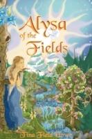 Alysa of the Fields: Book One in the Tellings of Xunar-kun