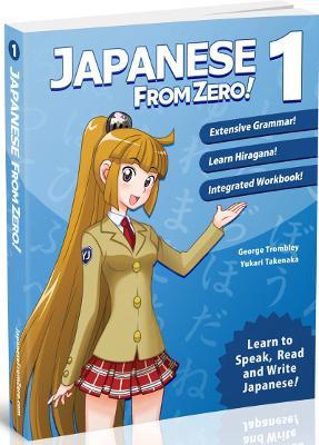 Japanese from Zero! - George Trombley,Yukari Takenaka - cover