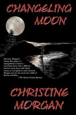 Changeling Moon - Christine Morgan - cover