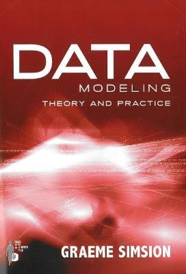 Data Modeling: Theory & Practice - Graeme Simsion - cover