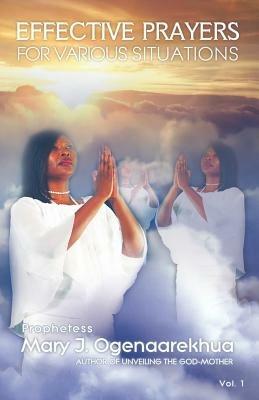 Effective Prayers for Various Situations - Mary, J. Ogenaarekhua - cover