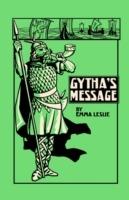 Gytha's Message: A Tale of Saxon England - Emma Leslie - cover