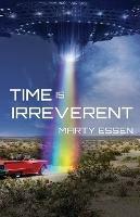 Time Is Irreverent - Marty Essen - cover