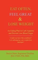 Eat Often, Feel Great and Lose Weight