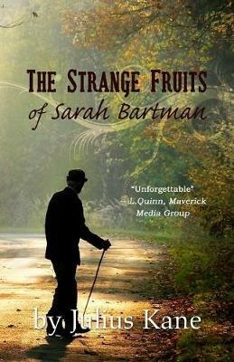 The Strange Fruits of Sarah Bartman - Julius Kane - cover