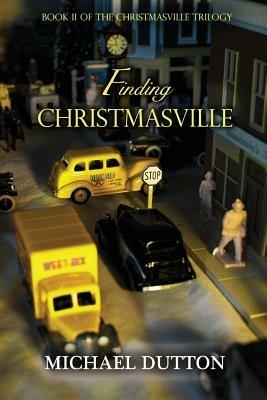 Finding Christmasville - Michael Matthew Dutton - cover