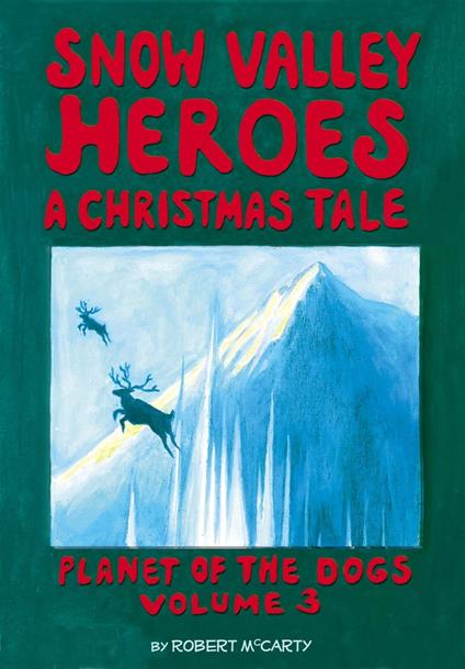 Snow Valley Heroes a Christmas Tale - Robert McCarty - ebook