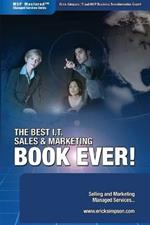 The Best I.T. Sales & Marketing BOOK EVER! - Selling and Marketing Managed Services