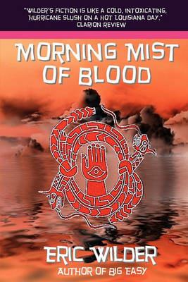 Morning Mist of Blood - Eric Wilder - cover