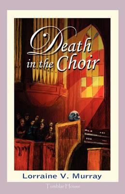 Death in the Choir - Lorraine V Murray - cover