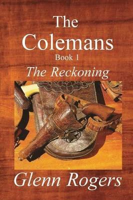 The Colemans: The Reckoning - Glenn Rogers - cover