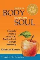 Feeding the Body, Nourishing the Soul - Deborah Kesten - cover