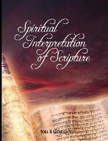 Spiritual Interpretation of Scripture - Joel Goldsmith,Joel S. Goldsmith - cover