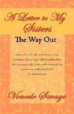 A Letter to My Sisters: The Way Out