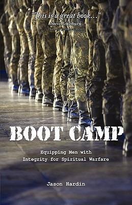 Boot Camp: Equipping Men with Integrity for Spiritual Warfare - Jason Hardin - cover