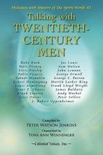 Talking with Twentieth Century Men